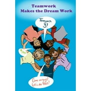 Teamwork Makes the Dream Work (Paperback)