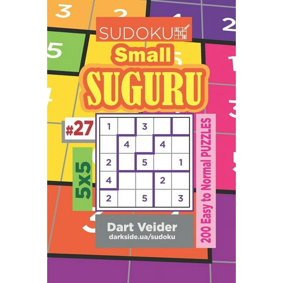 Sudoku Small Suguru - 200 Easy to Normal Puzzles 5x5 (Volume 27)