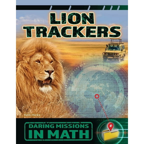 21st Century Skills Library: Daring Miss Lion Trackers, (Hardcover)