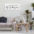 thumbnail image 3 of Stupell Industries Farmhouse Because Of You Life Is Amazing Canvas Art, 30 x 13, by Lux + Me Designs, 3 of 8