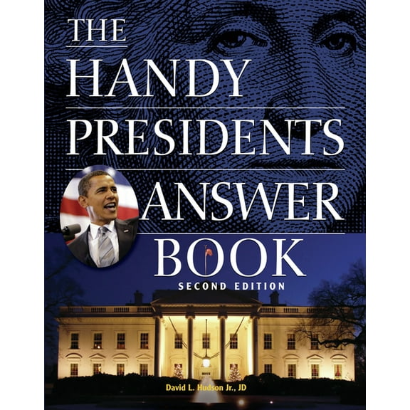 Handy Answer Books: The Handy Presidents Answer Book (Paperback)