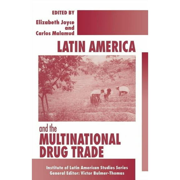 Studies of the Americas Latin America and the Multinational Drug Trade, (Paperback)