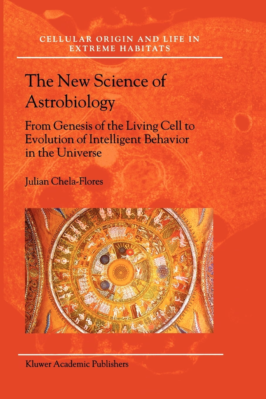 Cellular Origin, Life in Extreme Habitats and Astrobiology ...