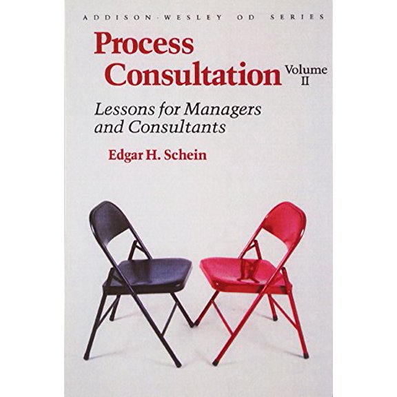 Pre-Owned Process Consultation, Vol. 2: Lessons for Managers and Consultants (Addison-Wesley on Organizational Development Series), 9780201067446, 0201067447, Paperback, 1 edition