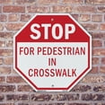 thumbnail image 4 of Stop For Pedestrian in Crosswalk (2 Pack) 10 inch X 10 inch Octagon Plastic Sign Weather Resistant, UV Protected for Workplace, Private Property, and Construction Site, Made in the USA, 4 of 7