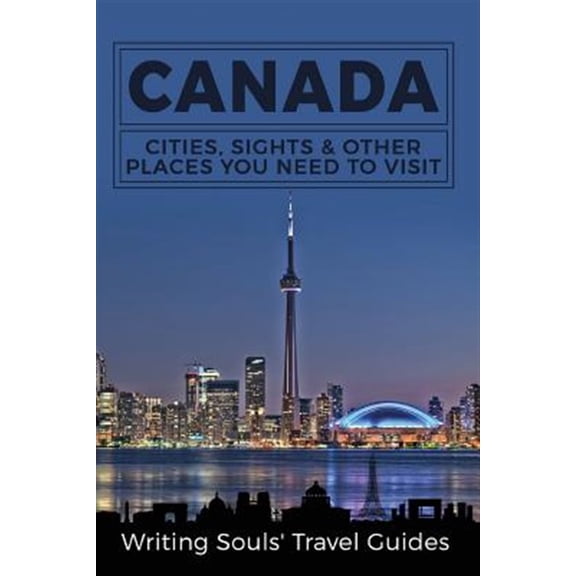 Pre-Owned Canada,vancouver,toronto Montreal,ottawa,winnipeg,calgary : Cities, Sights & Other Places You Need to Visit