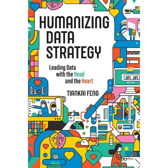 Humanizing Data Strategy, (Paperback)