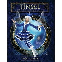 Tinsel and the Book of Christmas Magic, (Hardcover)