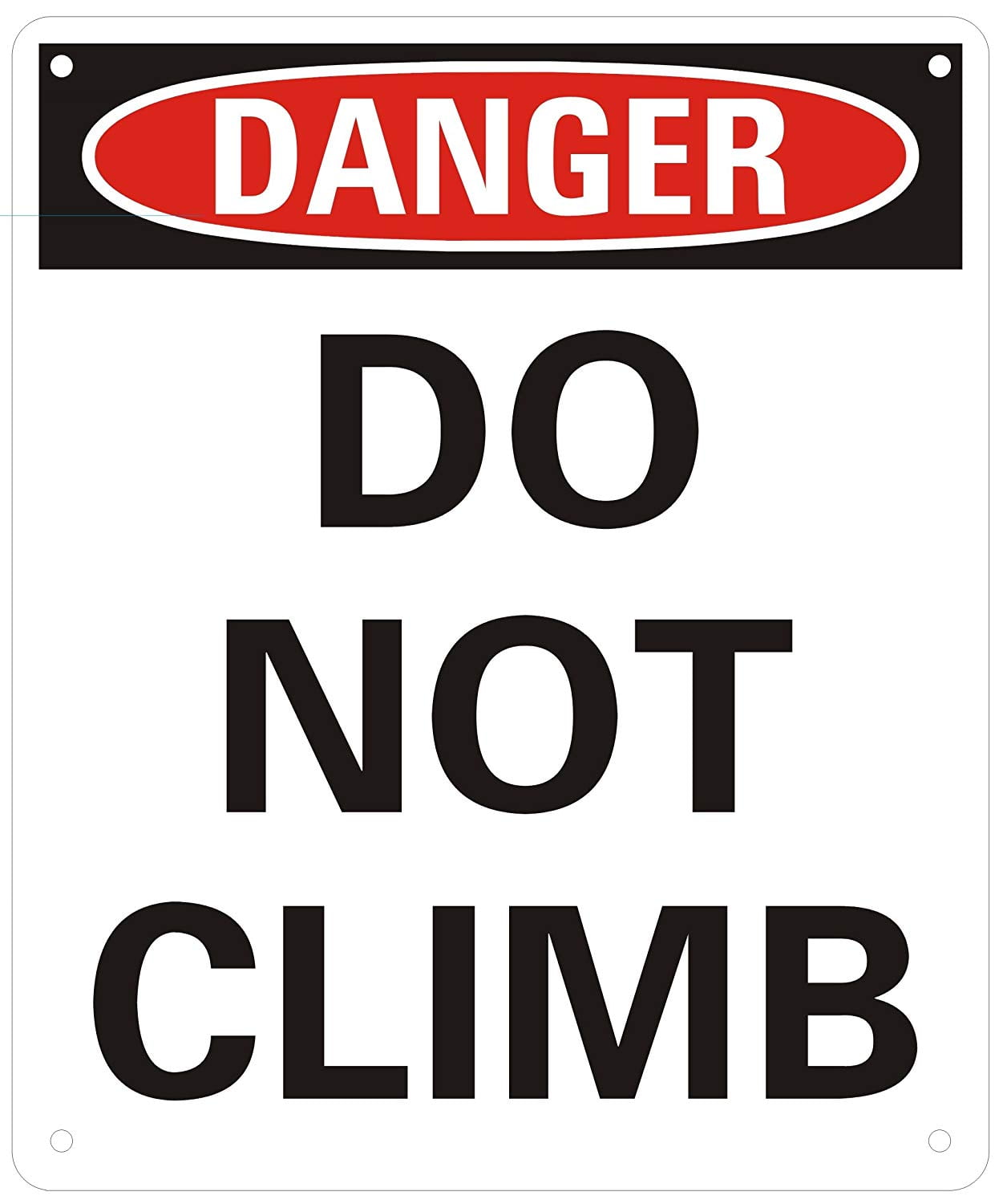 Danger: Do Not Climb on ladder sign (Aluminum Sign 10x14) - Walmart.com