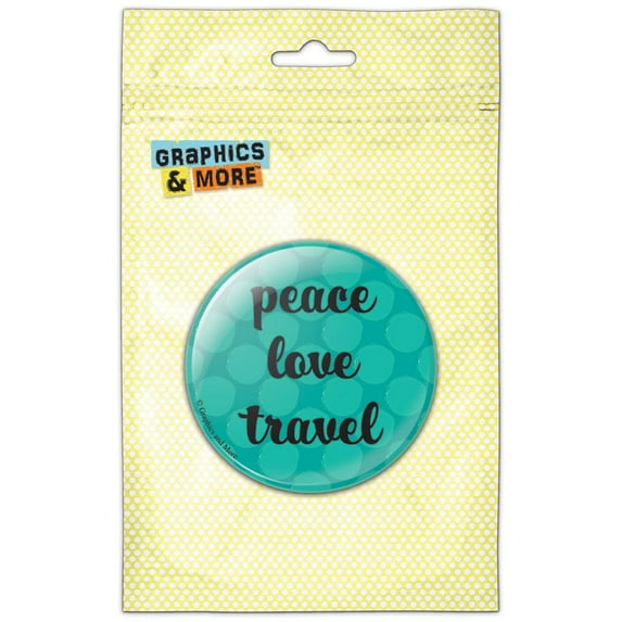 Peace Love Travel Refrigerator Button Magnet