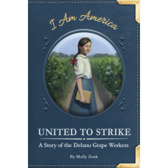 United to Strike: A Story of the Delano Grape Workers, (Paperback)