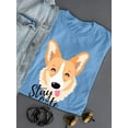 thumbnail image 3 of Stay Cute Happy Corgi T-Shirt Women -Image by Shutterstock, Female Medium, 3 of 4