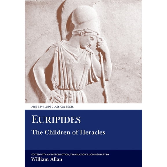 Aris & Phillips Classical Texts Euripides: The Children of Heracles, (Paperback)