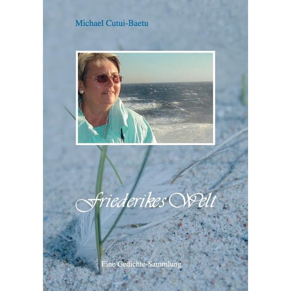 Friederike's Welt: Eine Gedichte-Sammlung, (Paperback)