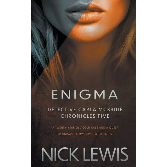 The Detective Carla McBride Chronicles Enigma: A Detective Series, Book 4, (Paperback)