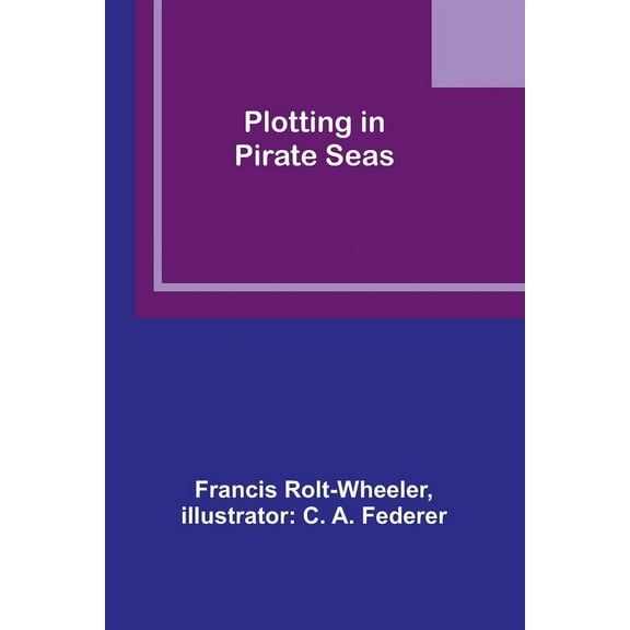 Plotting in Pirate Seas, (Paperback)
