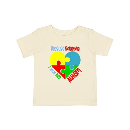 

Inktastic Because Someone I Love Has Autism Puzzle Gift Baby Boy or Baby Girl T-Shirt
