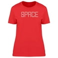 thumbnail image 1 of Space Modern Lettering Tee Women's -Image by Shutterstock, 1 of 2