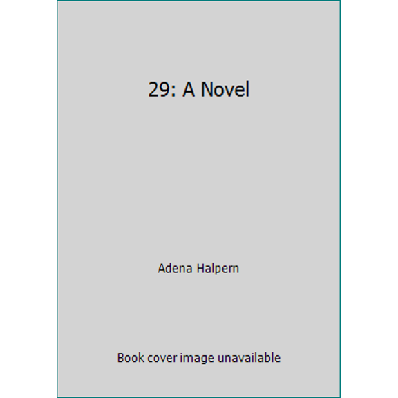 Pre-Owned 29: A Novel (Hardcover) 1616645423 9781616645427