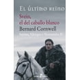 thumbnail image 1 of Libro Svein El Del Caballo Blanco (sajones, Vikingos Y Normandos Ii) Tapa Blanda, Autor Bernard Cornwell, Editorial Edhasa, 1 of 2