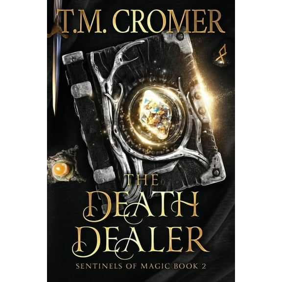 Sentinels of Magic The Death Dealer, Book 2, (Paperback)