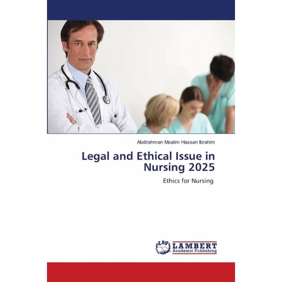 Legal and Ethical Issue in Nursing 2025, (Paperback)