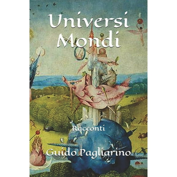 Universi Mondi: Racconti (Paperback)