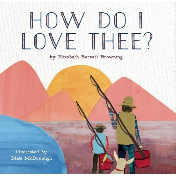 How Do I Love Thee? (Hardcover)