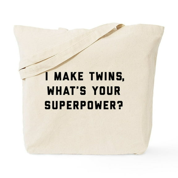 CafePress - I Make Twins What's Your Superpower Tote Bag - Unisex Canvas Tote Bag, Beige, 1-Piece