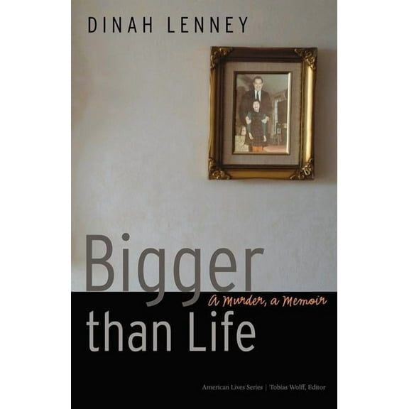 American Lives Bigger Than Life: A Murder, a Memoir, (Hardcover)