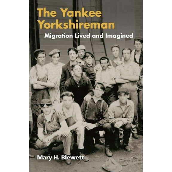 Studies of World Migrations The Yankee Yorkshireman, (Paperback)
