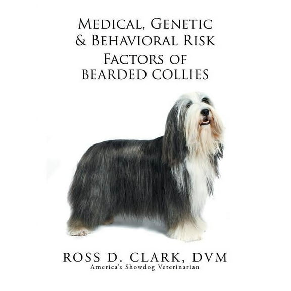 Medical, Genetic & Behavioral Risk Factors of Bearded Collies