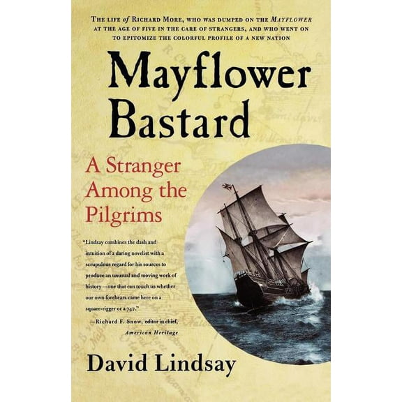 Mayflower Bastard: A Stranger Among the Pilgrims, (Paperback)