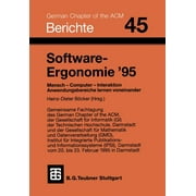Berichte Des German Chapter of the ACM: Software-Ergonomie '95: Mensch -- Computer -- Interaktion. Anwendungsbereiche Lernen Voneinander (Paperback)