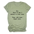thumbnail image 1 of T-Shirt à Manches Courtes pour Femmes "See This Is Why I Want To Stay Home" - Col Rond Décontracté pour Quotidien, 1 of 2