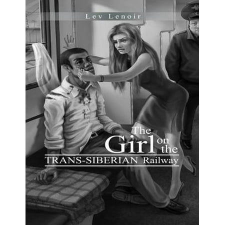 The Girl on the Trans-Siberian Railway - eBook