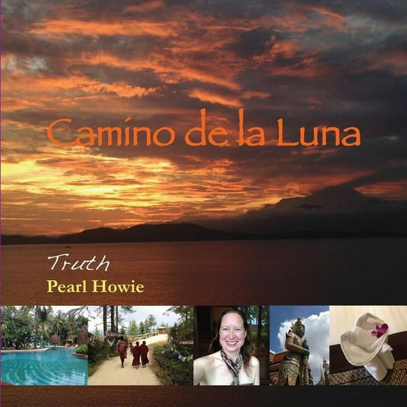 Camino de la Luna Camino de la Luna: Truth, Book 6, (Paperback)