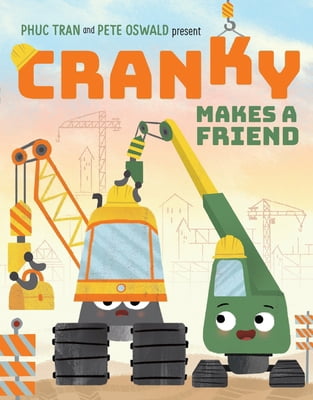 Phuc Tran: Cranky Makes a Friend (Hardcover)