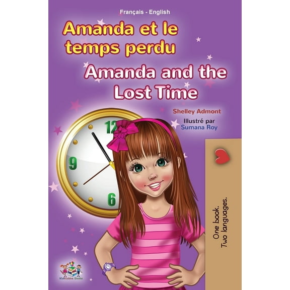 French English Bilingual Collection Amanda and the Lost Time (French English Bilingual Book for Kids), (Paperback)