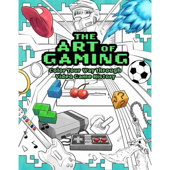 The Art of Gaming: Color Your Way Through Video Game History, (Paperback)