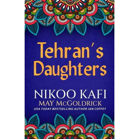Tehran's Daughters, (Paperback)