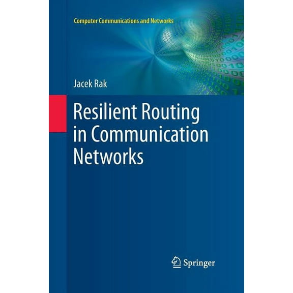 Computer Communications and Networks Resilient Routing in Communication Networks, (Paperback)