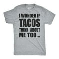 thumbnail image 1 of Mens I Wonder If Tacos Think About Me Too Funny Taco Tuesday Sarcastic Graphic  (Light Heather Grey) - 4XL, 1 of 3