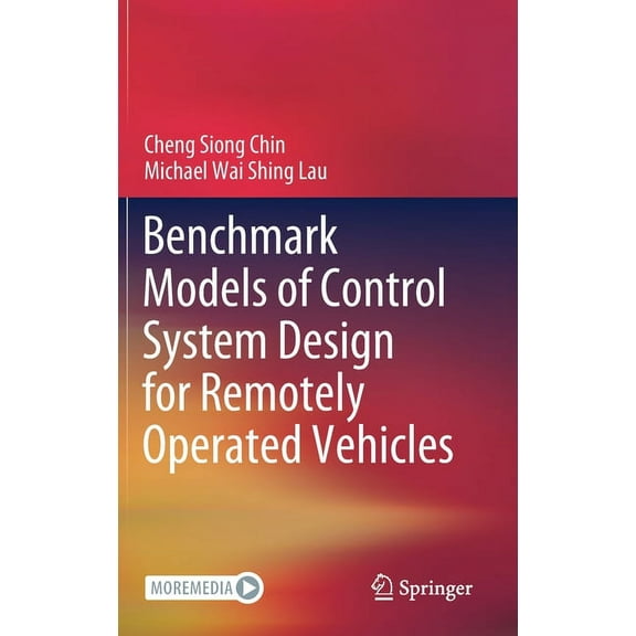 Benchmark Models of Control System Design for Remotely Operated Vehicles, (Hardcover)