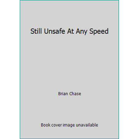 Pre-Owned Still Unsafe At Any Speed (Paperback) 1615845755 9781615845750