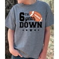 thumbnail image 5 of 6th Year Down Football Shirt for 6 Year Old Sports Theme Sixth Birthday Party Tee Granite Heather Shirt Youth Small, 5 of 6