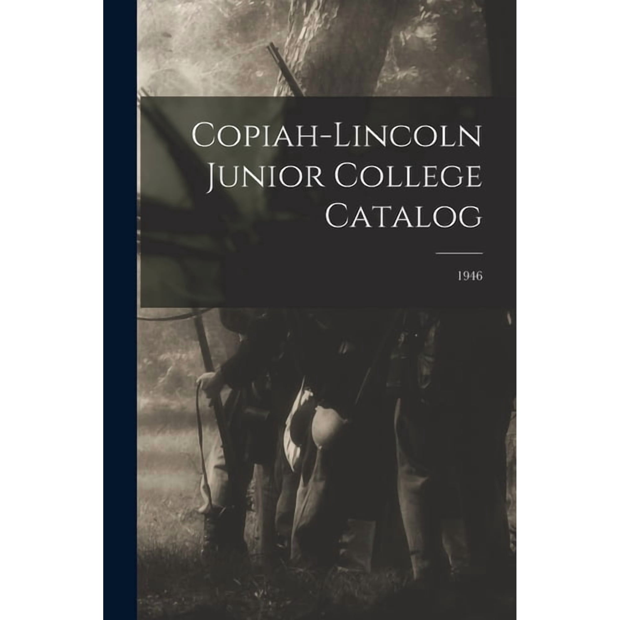 Copiah-Lincoln Junior College Catalog; 1946, (Paperback)