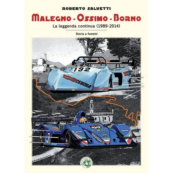 Malegno - Ossimo - Borno vol.2: La leggenda continua (1989-2014), (Paperback)