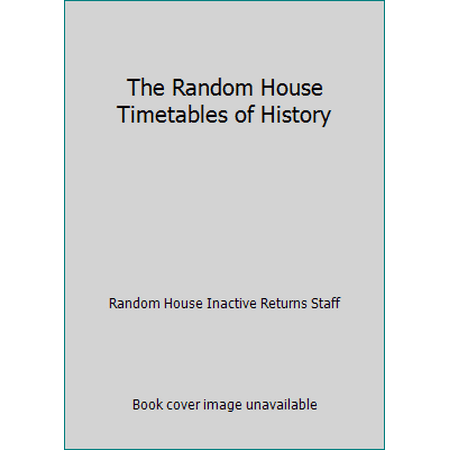 The Random House Timetables of History [Hardcover - Used]