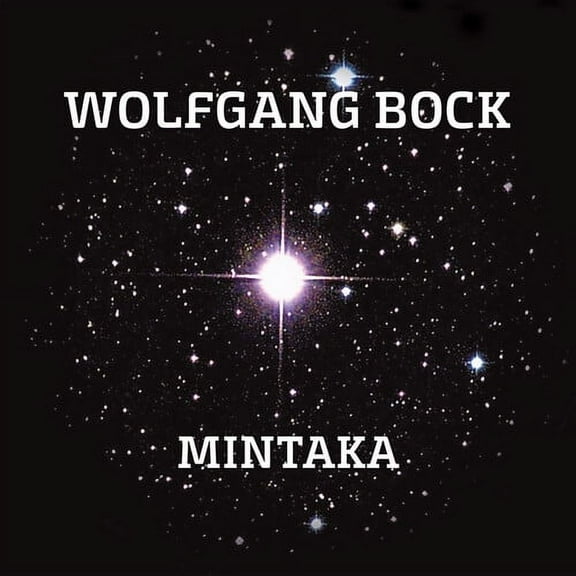 Wolfgang Bock - Mintaka - Music & Performance - CD